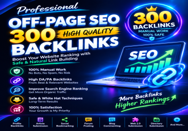 I Will Build 300 High Quality Manual Off Page SEO Backlinks for Your Website