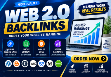 I Will Build 50 Powerful High Quality Web 2.0 Backlinks for Better SEO Rankings