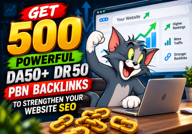 Get 500 Powerful DA50+DR 50 PBN Backlinks to Strengthen Your Website SEO
