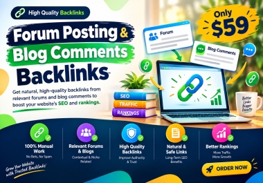 I Will Build High Quality Forum Posting and Blog Comment Backlinks for SEO