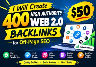 I Will Create 400 High Authority Web 2.0 Backlinks for Off-Page SEO