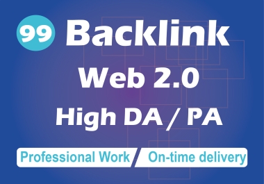 I will manually create 99 Web 2.0 Backlinks for fast indexing
