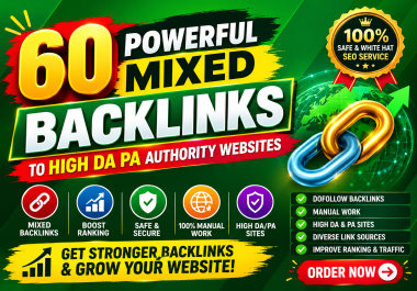 I will create 60 powerful Mixed Backlinks to high DA PA authority websites