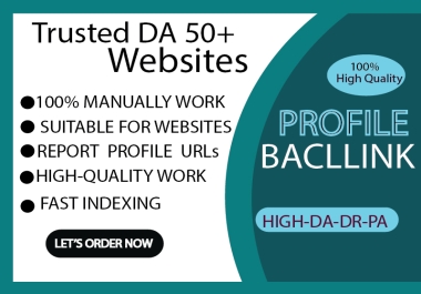 100 High-Quality SEO Profile Backlinks on Trusted DA 50+ Websites to Rank On Google
