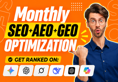 Complete Monthly SEO,  AEO & GEO Optimization Service