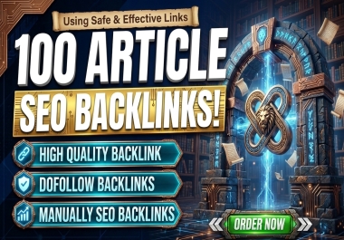 100 High Quality Article Submission Backlinks