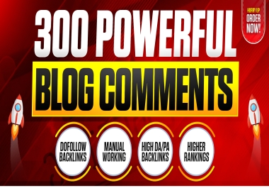 Build 300 Natural Blog Comment Backlinks Manually for Off-Page SEO