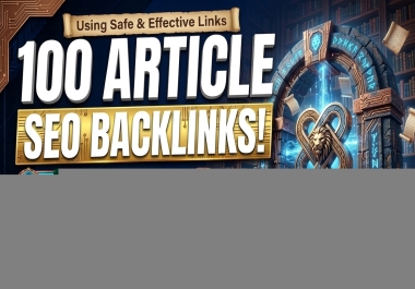 100 High Quality Article Submission Backlinks