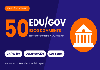 50 EDU/GOV Blog Comments - DA/PA 50+ Low OBL Relevant Comments