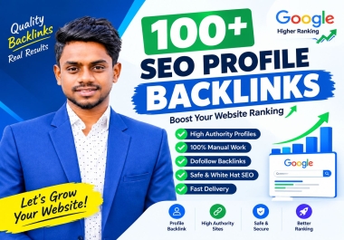 I will create 100+ high authority SEO profile backlinks manually for top google ranking