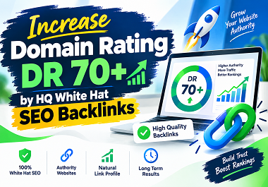 I will Increase Domain Rating DR 70+ by HQ white hat SEO Backlinks