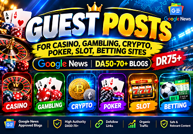 20 Guest Posts for Casino,  Gambling,  Crypto,  Poker,  Slot,  Betting Sites DA50-70+ Blog