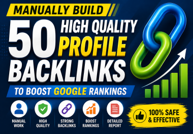I will manually build 50 high quality profile backlinks to boost Google rankings