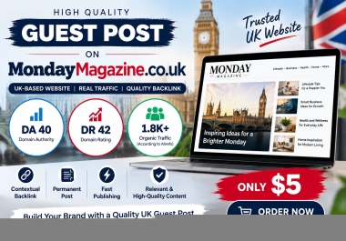 I Will Publish a Guest Post on MondayMagazine. co. uk with DoFollow Backlink