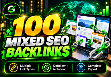 I will build 100 mixed SEO backlinks with a complete report