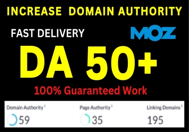 Increase Moz DA 50+ Guaranteed With High Quality Authority Backlinks