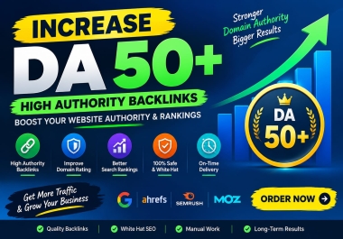 Boost DA 50+ High-Quality Authority Backlinks for Better SEO & Rankings
