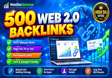 500 Do-follow Web 2.0 Backlinks High Authority Sites Manually Create with Profile Login Includes