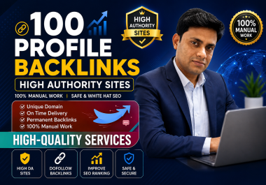 100 High-Authority Profile Backlinks Built Manually for SEO Ranking