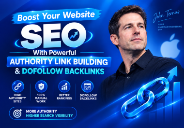Boost Your Website SEO With Powerful Authority Link Building & Dofollow Backlinks
