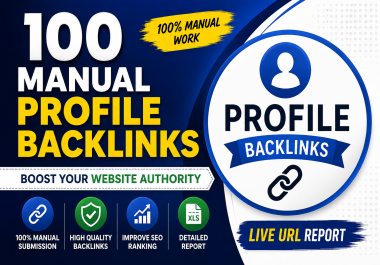 build 100 profile backlinks with a live URL report