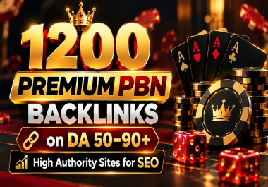 1200 Premium PBN Backlinks on DA 50- 90+ Sites/BUY 2 GET 1 FREE