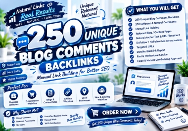 250 Unique Blog Comment Backlinks Manual & Relevant SEO Links