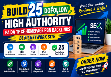 Build 25 Dofollow High Authority PA DA TF CF HomePage PBN Backlinks - Blog Network Site