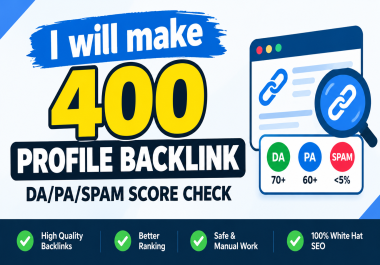 I Will Make 400 High-Quality Profile Backlinks with DA/PA/Spam Score Check