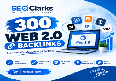 I will create 300 High Quality Web 2.0 Backlinks for SEO Ranking