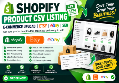 I will do Shopify product CSV listing bulk ecommerce upload Etsy eBay SEO
