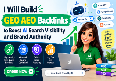 I Will Build GEO AEO Backlinks to Boost AI Search Visibility and Brand Authority