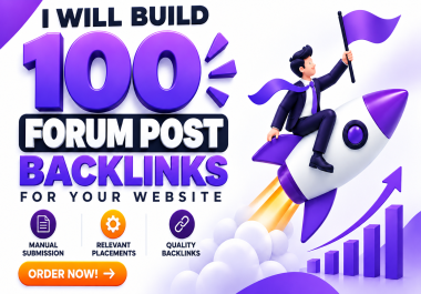 I will build 100 quality manual forum post backlinks for website
