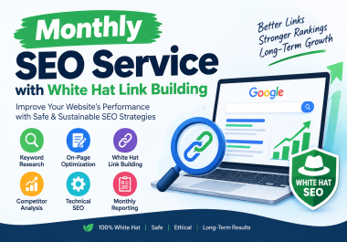 I will provide monthly SEO service with white hat link building