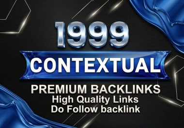 I will Create 1999 High Quality CONTEXTUAL Dofollow SEO Backlink DA 70+Permanent