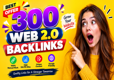 300 Web 2.0 Backlinks High Authority Manual White Hat SEO Link Building Service
