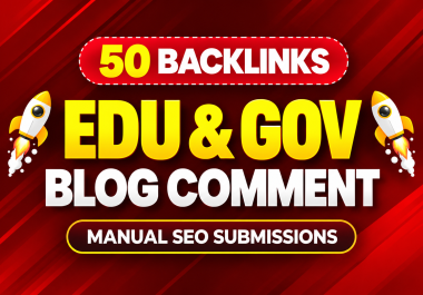 I Will Create 50 EDU GOV Blog Comment Backlinks for SEO