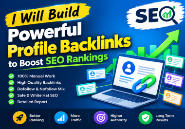 I Will Build Powerful Profile Backlinks to Boost SEO Rankings
