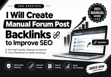 I Will Create 100 Manual Forum Post Backlinks to Improve SEO