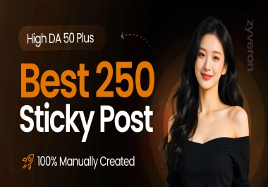 Manually Create 250 Sticky Posts with DA 50+ Dofollow Backlinks