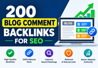I Will Build 200 High Quality Blog Comment Backlinks for SEO