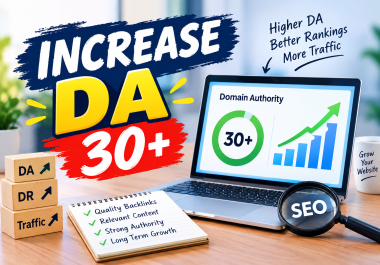 Increase Domain Authority DA 30+ with Quality SEO Backlinks