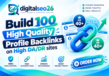 Build 100 High Quality Profile Backlinks on High DA/DR sites