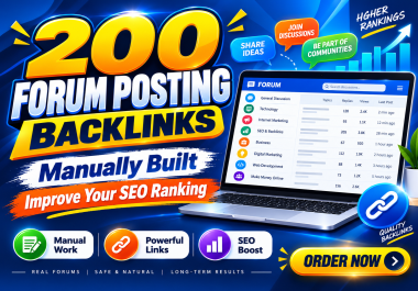 I will manually build 200 powerful forum posting backlinks to improve your SEO ranking