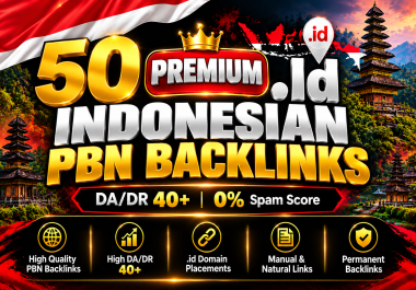 50 Premium. id Indonesian PBN Backlinks DA/DR40+