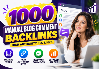 1000 Manual Blog Comment Backlinks High Authority SEO Links