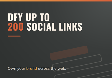DFY Up To 200 Social Links &mdash Own Your Brand Across The Web
