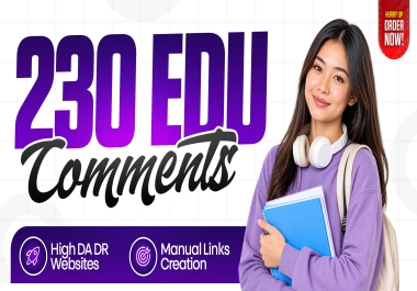 230 High DA/DR EDU Backlinks - Manual EDU Comments for SEO
