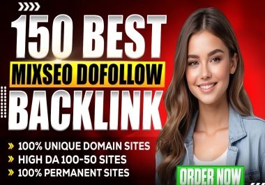 150 MIXSEO dofollow backlink with high DA100-50