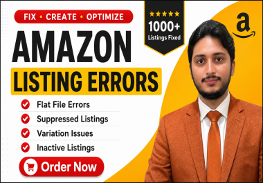 Fix Amazon Listing Errors,  Inactive Listings,  Suppressed Listings,  Variations and Flat File Issues